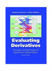 Evaluating Derivatives: Principles And Techniques Of Algorithmic Differentiation Paperback 2