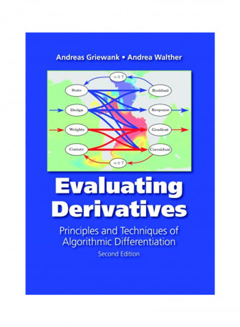 Evaluating Derivatives: Principles And Techniques Of Algorithmic Differentiation Paperback 2 reviews Evaluating Derivatives: Principles And Techniques Of Algorithmic Differentiation Paperback 2