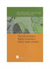 The UN Children's Rights Convention: Theory Meets Practice Paperback English