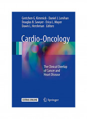 Cardio-Oncology: The Clinical Overlap Of Cancer And Heart Disease Hardcover