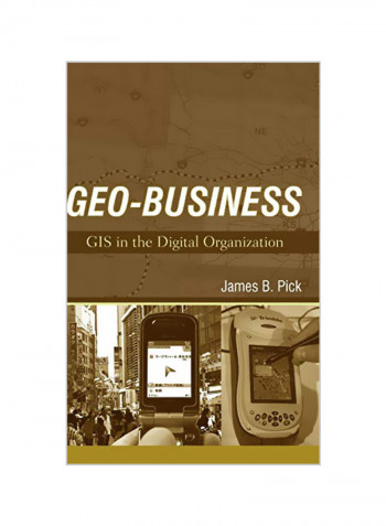 Geo-Business: GIS in the Digital Organization Hardcover