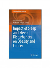 Impact Of Sleep And Sleep Disturbances On Obesity And Cancer Hardcover