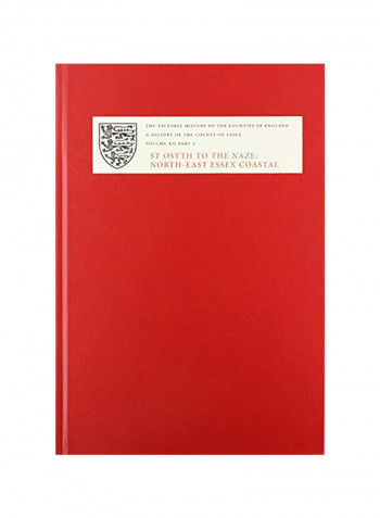 A History Of The County Of Essex: Xii: St Osyth To The Naze: North-East Essex Coastal Parishes. Part 1: St Osyth, Great And Little Clacton, Frinton, G Hardcover reviews A History Of The County Of Essex: Xii: St Osyth To The Naze: North-East Essex Coastal Parishes. Part 1: St Osyth, Great And Little Clacton, Frinton, G Hardcover