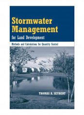 Stormwater Management For Land Development Hardcover 1st