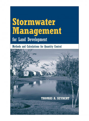 Stormwater Management For Land Development Hardcover 1st