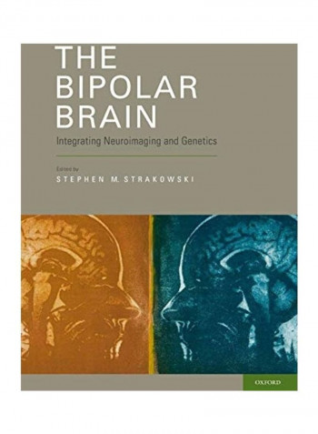 The Bipolar Brain: Integrating Neuroimaging and Genetics Hardcover reviews The Bipolar Brain: Integrating Neuroimaging and Genetics Hardcover