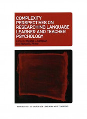Complexity Perspectives On Researching Language Learner And Teacher Psychology Hardcover English by Richard J. Sampson