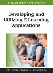 Developing And Utilizing E-Learning Applications Hardcover English by Fotis Lazarinis