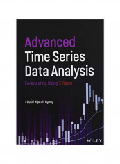 Advanced Time Series Data Analysis: Forecasting Using Eviews Hardcover