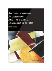 Second Language Acquisition And Task-Based Language Teaching Hardcover