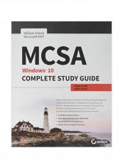 MCSA: Windows 10 Complete Study Guide: Exam 70-698 And Exam 70-697 Paperback