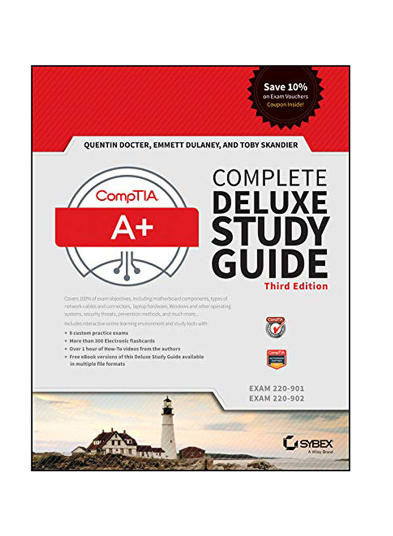 Comptia A+ Complete Deluxe Study Guide: Exams 220-901 And 220-902 Hardcover