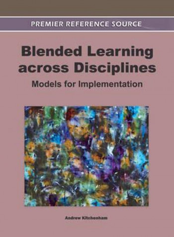 Blended Learning Across Disciplines: Models For Implementation Hardcover English by Andrew Kitchenham