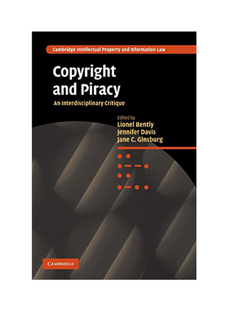 Copyright And Piracy: An Interdisciplinary Critique Hardcover