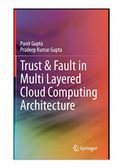 Trust & Fault In Multi Layered Cloud Computing Architecture Hardcover