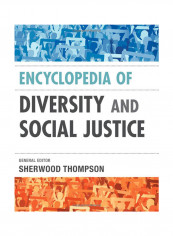 Encyclopedia Of Diversity And Social Justice Hardcover