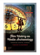 Film History As Media Archaeology Hardcover