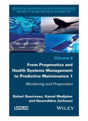 From Prognosis And Health Systems Management To Predictive Maintenance 1 Hardcover 1st Edition