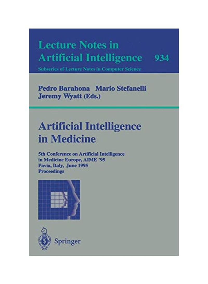 Artificial Intelligence In Medicine: 5th Conference On Artificial Intelligence In Medicine Paperback