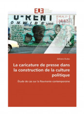La Caricature De Presse Dans La Construction De La Culture Politique Paperback