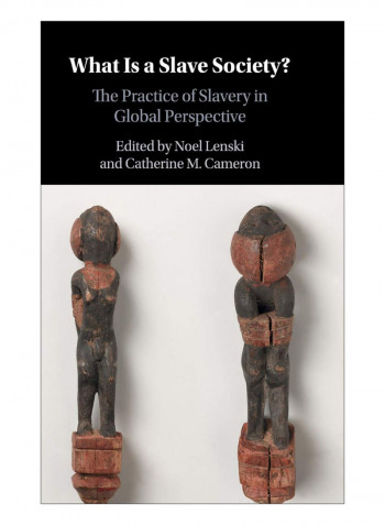 What Is A Slave Society? Hardcover 1st Edition