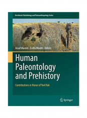 Human Paleontology and Prehistory: Contributions in Honor of Yoel Rak Hardcover