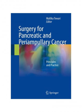 Surgery For Pancreatic And Periampullary Cancer: Principles And Practice Hardcover