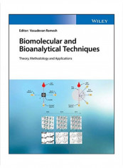 Biomolecular And Bioanalytical Techniques: Theory, Methodology And Applications Hardcover 1
