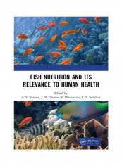 Fish Nutrition And Its Relevance To Human Health Hardcover English by A. S. Ninawe