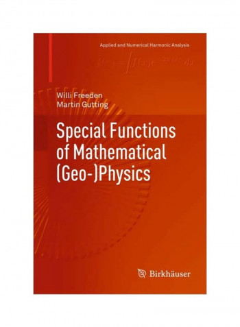 Special Functions Of Mathematical (Geo-)Physics Hardcover
