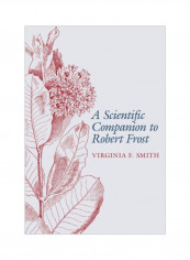 A Scientific Companion To Robert Frost Hardcover