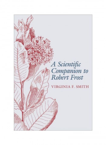 A Scientific Companion To Robert Frost Hardcover