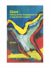 Glare: History Of The Development Of A New Aircraft Material Paperback