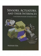 Sensors, Actuators, And Their Interfaces Hardcover English by Nathan Ida