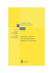 Scaling Limits Of Interacting Particle Systems Hardcover English by Claude Kipnis