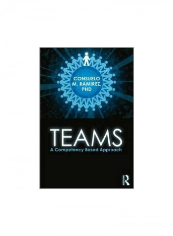 Teams: A Competency Based Approach Paperback