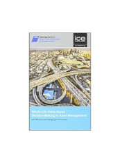 Whole-life Value-based Decision-making In Asset Management Hardcover