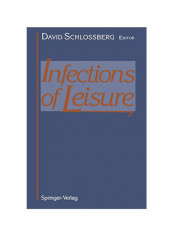 Infections Of Leisure Paperback