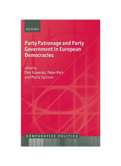 Party Patronage And Party Government In European Democracies Hardcover