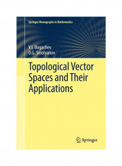 Topological Vector Spaces And Their Applications Hardcover English by V. I. Bogachev