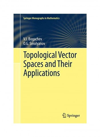 Topological Vector Spaces And Their Applications Hardcover English by V. I. Bogachev reviews Topological Vector Spaces And Their Applications Hardcover English by V. I. Bogachev