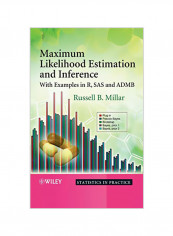 Maximum Likelihood Estimation and Inference: With Examples in R, SAS and ADMB Hardcover