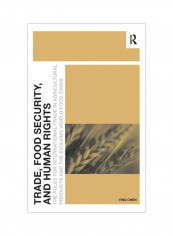 Trade, Food Security, And Human Rights Hardcover