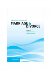 The Law And Economics Of Marriage And Divorce Hardcover