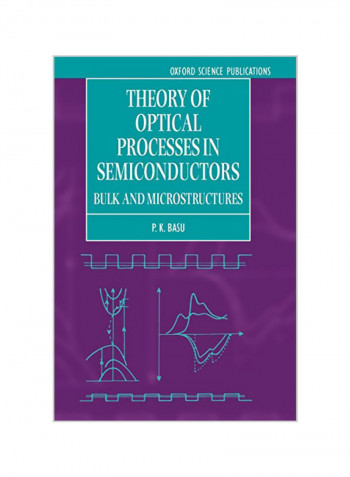Theory of Optical Processes in Semiconductors: Bulk and Microstructures Paperback