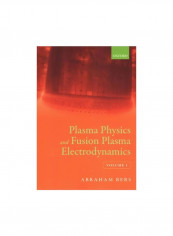 Plasma Physics And Fusion Plasma Electrodynamics Paperback reviews Plasma Physics And Fusion Plasma Electrodynamics Paperback
