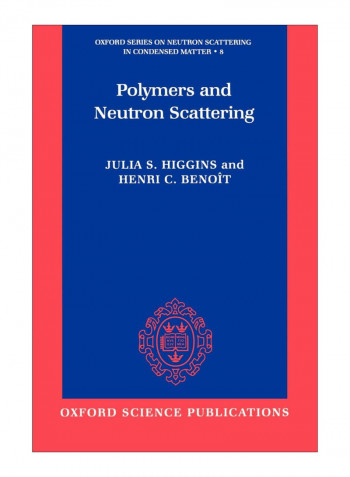 Polymers And Neutron Scattering Paperback