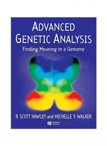 Advanced Genetic Analysis: Finding Meaning In A Genome Paperback