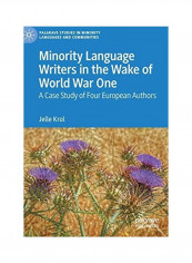Minority Language Writers In The Wake Of World War One Hardcover English by Jelle Krol