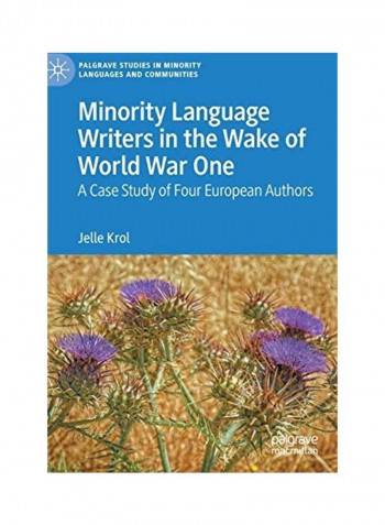 Minority Language Writers In The Wake Of World War One Hardcover English by Jelle Krol reviews Minority Language Writers In The Wake Of World War One Hardcover English by Jelle Krol